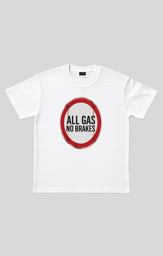 FA - "All Gas No Brakes" Oversized T-shirt (PRE-ORDER )